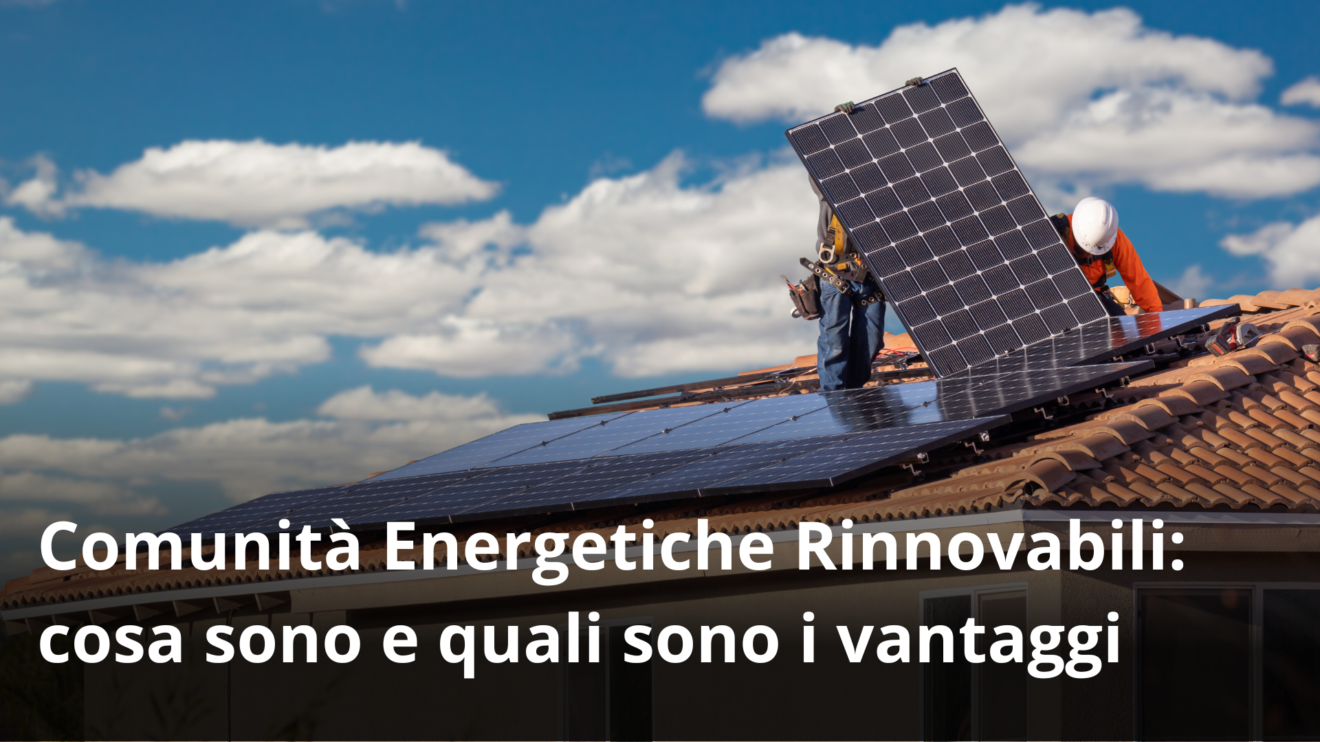 Renewable Energy Communities: what they are and what the benefits are